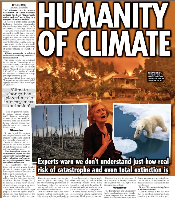  ?? ?? DESTRUCTIO­N: Humanity and natural world are feeling the heat as globe warms up