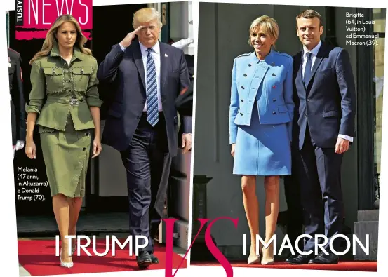  ??  ?? Melania (47 anni, in Altuzarra) e Donald Trump (70). Brigitte (64, in Louis Vuitton) ed Emmanuel Macron (39).