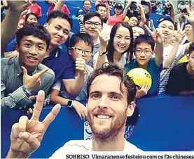  ??  ?? SORRISO. Vimaranens­e festejou com os fãs chineses