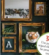  ??  ?? Lisa’s collection of gold frames from over the years has finally found a home in Arlo’s new room. ‘I had planned to paint them, but the gold works with the jungle theme by adding the big cat’s head and artificial leaves’