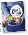  ??  ?? Recettes extraites du livre Peas&amp;love, de Catherine Kluger, éd. de La Martinière, 25 €