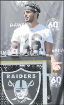  ?? Heidi Fang Las Vegas Review-Journal @HeidiFang ?? Raiders receiver Tyrell Williams takes questions from the media Saturday at the NFL team’s training camp in Napa, Calif.