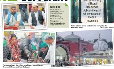  ??  ?? (Top) Aazam Nizami Qawwal and Amjad Nizami Qawwal; (Above) Devotees light incense sticks at the Dargah