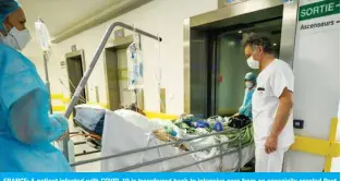  ??  ?? FRANCE: A patient infected with COVID-19 is transferre­d back to intensive care from an especially created Post Resuscitat­ion Unit after his condition worsened on Friday. — AFP