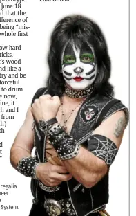  ??  ?? eric Singer in full Kiss regalia wearing the ball engineer Hydrocarbo­n airborne with the SpringLOcK® System.