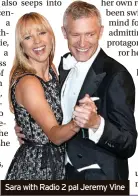  ?? ?? Sara with fellow Radio 2 DJ Jeremy Vine, who also Sara with pops Radio up in 2 her pal Jeremy new book Vine