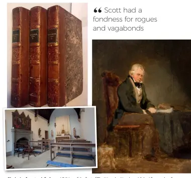  ??  ?? Clockwise from top left: Second Edition of the first of The Waverley Novels, published five weeks after the First Edition, with minor revisions and one new paragraph; Sir Walter Scott; Abbotsford interior.