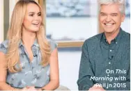  ??  ?? On This Morning with
Phil in 2015