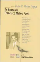  ??  ?? En busca de Francisco Matos Paoli Carlos R. Alberty Fragoso, ed.San Juan: Ediciones Callejón, 2015