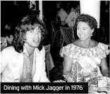  ??  ?? Dining with Mick Jagger in 1976