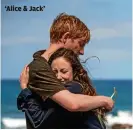  ?? FREMANTLE ?? ‘Alice & Jack’
KURT PATZAK,