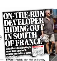  ??  ?? Front page: Irish Mail on Sunday tracked down John Shee in 2015