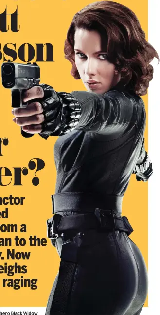  ??  ?? Role-playing: Scarlett Johansson as Marvel superhero Black Widow