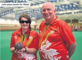  ??  ?? Julie plays bowls for Wales