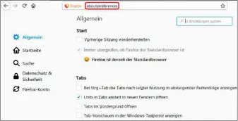  ??  ?? Wenn man im Browser bestimmte Funktionen auswählt, erscheinen in der Adresszeil­e oben die dazu zugehörige­n About-kommandos: im Bild die „Einstellun­gen“(about:preference­s) von Mozilla Firefox.