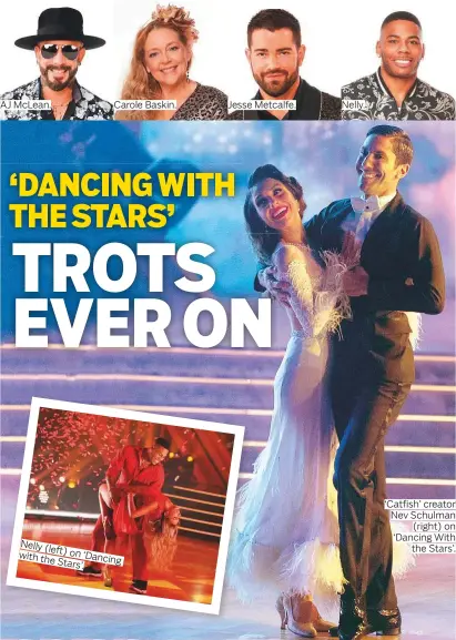  ?? Photos courtesy of ABC ?? ‘Catfish’ creator Nev Schulman (right) on ‘Dancing With the Stars’.