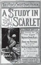  ??  ?? A Study in Scarlet: Conan Doyle's first Sherlock Holmes story