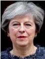  ??  ?? Theresa May British Prime Minister