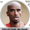  ??  ?? COLLECTION: Mo Farah