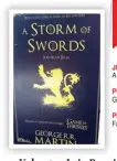  ??  ?? JUDUL A Storm of Swords PENULIS George R. R. Martin PENERBIT Fantasious