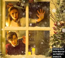  ??  ?? Christmas horror Better Watch Out was FrightFest’s breakout hit.