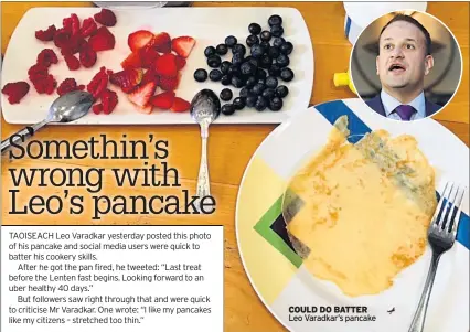  ??  ?? COULD DO BATTER Leo Varadkar’s pancake