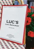  ?? ?? Luc’s in Ridgefield has a loyal following and a strong reputation earned over the years.