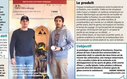  ?? (D.R.) ?? Passionnés de glisse, les frères Garnerone ont eu l’idée d’inventer une fixation rotative pour soulager les genoux des snowboarde­urs.