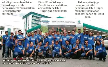  ??  ?? PESERTA yang menyertai aktiviti sempena pelancaran Petronas Dynamic Diesel Euro 5 dengan Pro-Drive di Sabah.