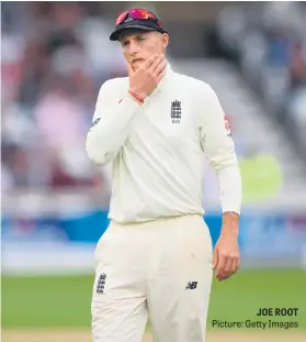  ?? Picture: Getty Images ?? JOE ROOT