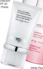  ??  ?? Cellular Swiss UV Protection Veil SPF 50 by La Prairie