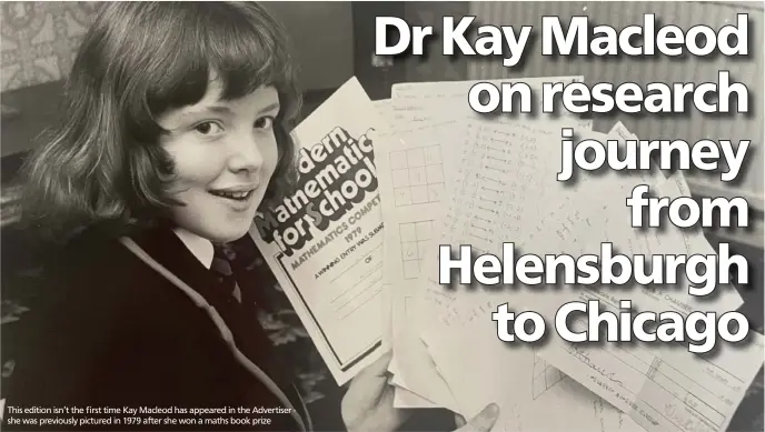  ?? ?? This edition isn’t the first time Kay Macleod has appeared in the Advertiser she was previously pictured in 1979 after she won a maths book prize