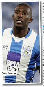  ??  ?? Yaya Sanogo
■■Town 1 Birmingham 1 Saturday, March 2, 2021