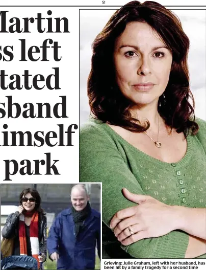  ??  ?? Grieving: Julie Graham, left with her husband, has been hit by a family tragedy for a second time