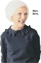  ?? ?? Mary Berry.