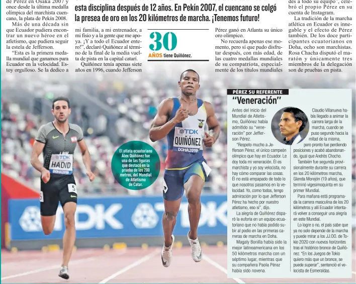  ??  ?? El atleta ecuatorian­o Álex Quiñónez fue una de las figuras que destacó en la prueba de los 200 metros, del Mundial de Atletismo
de Catar.