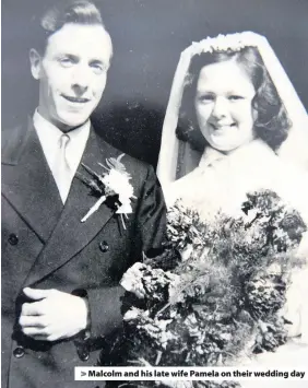  ??  ?? &gt; Malcolm and his late wife Pamela on their wedding day