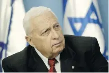  ?? The Associated Press/File ?? Former Israeli prime minister Ariel Sharon, 85, has been in a coma since 2006 when a devastatin­g stroke incapacita­ted him.