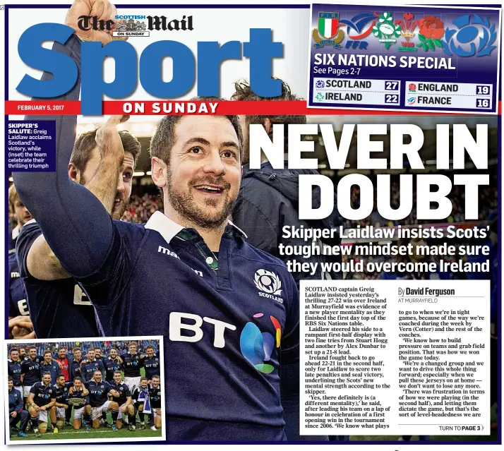  ??  ?? SKIPPER’S
SALUTE: Greig Laidlaw acclaims Scotland’s victory, while (inset) the team celebrate their thrilling triumph