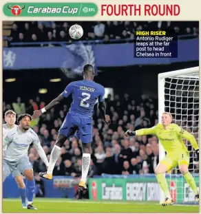  ??  ?? HIGH RISER Antonio Rudiger leaps at the far post to head Chelsea in front