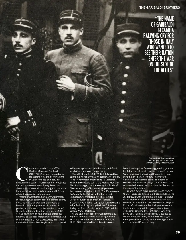  ??  ?? The Garibaldi Brothers. From left to right: Bruno, Ricciotti, Peppino, Sante, Constante, Ezio