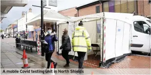  ??  ?? A mobile Covid testing unit in North Shields