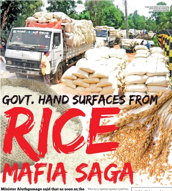  ??  ?? Large-scale millers are increasing prices of rice by creating an artificial rice shortage