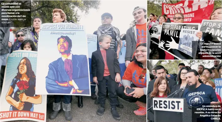  ??  ?? La comunidad se reunió ayer con diversas organizaci­ones para llamar a la movilizaci­ón del 1 de mayo. / FOTOS: AURELIA VENTURA La marcha busca dar a conocer la lucha frente a los ataques de la ueva
administra­ción
Un miembro de IDEPSCA habla en la...