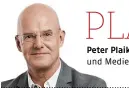  ?? PLAIKNER
Peter Plaikner ist Politikana­lyst und Medienbera­ter. ??