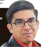  ?? Syed Saddiq ?? Kita akan keluarkan satu dasar menyeluruh untuk membantu ADUN pembangkan­g sekali”