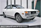  ??  ?? BSCC Celica GT one of 13 survivors