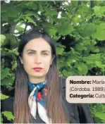  ?? ?? Nombre: María Sánchez Rodríguez (Córdoba. 1989). Categoría: Cultura.