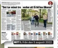  ?? ?? MITT I.
Från den 5 augusti 2022.