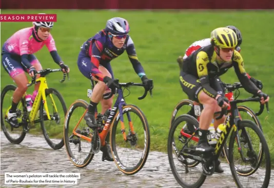  ??  ?? The women’s peloton will tackle the cobbles of Paris-roubaix for the first time in history